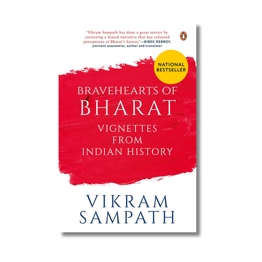 Bravehearts of Bharat: Vignettes from Indian History By Vikram Sampath (Paperback)