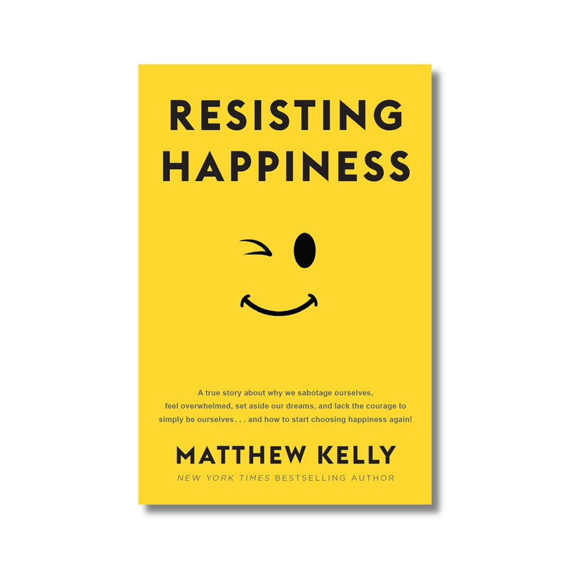 Resisting Happiness By Matthew Kelly Paperback Gyaanstore resisting-happiness-by-matthew-kelly-paperback-gyaanstore