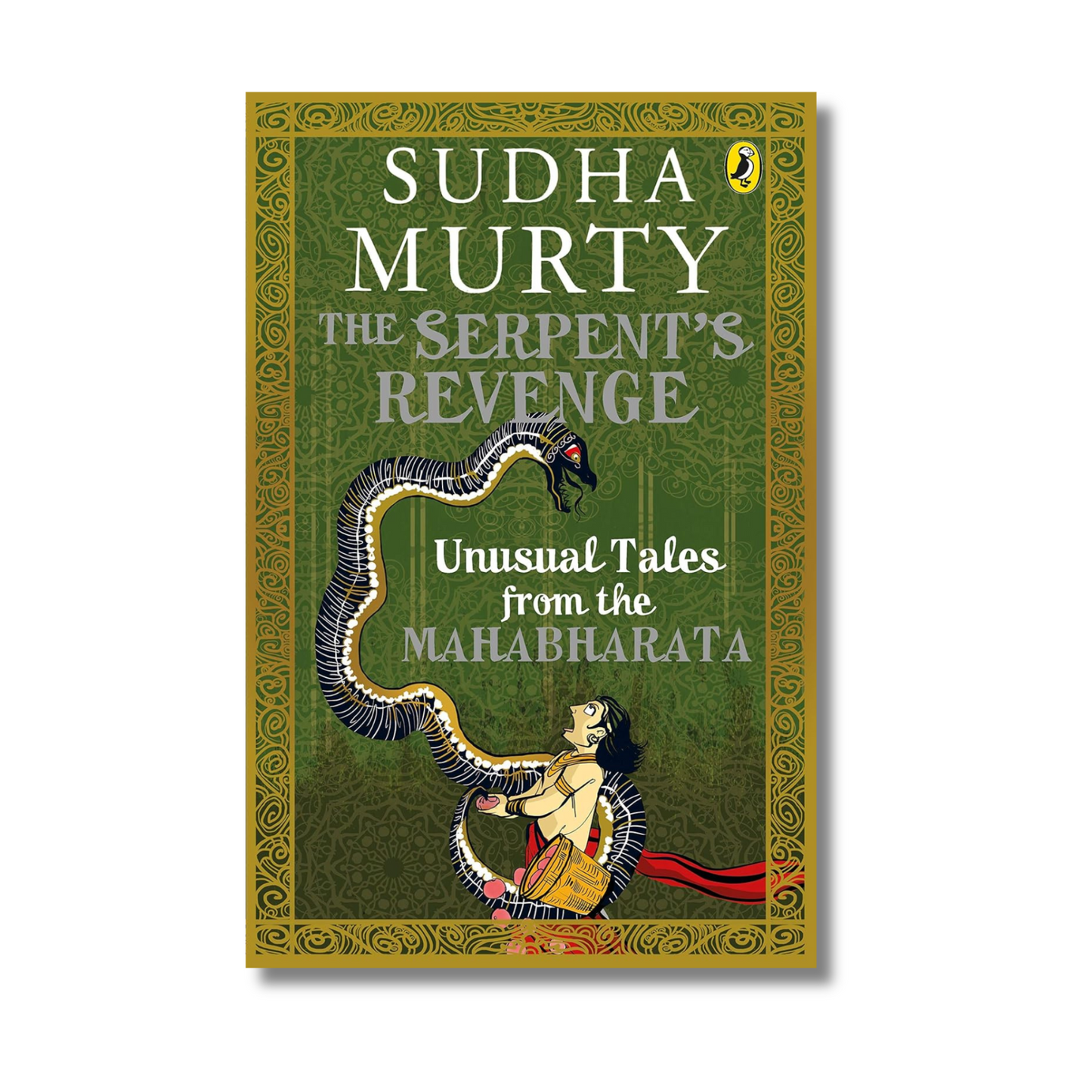The Serpent's Revenge: Unusual Tales from the Mahabharata by Sudha Murty (Paperback)