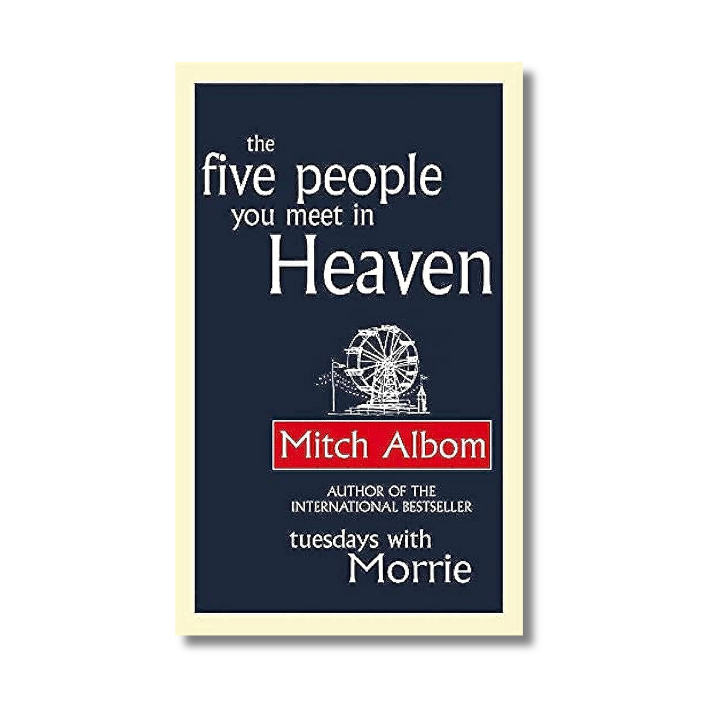 The Five People You Meet In Heaven By Mitch Albom (Paperback)