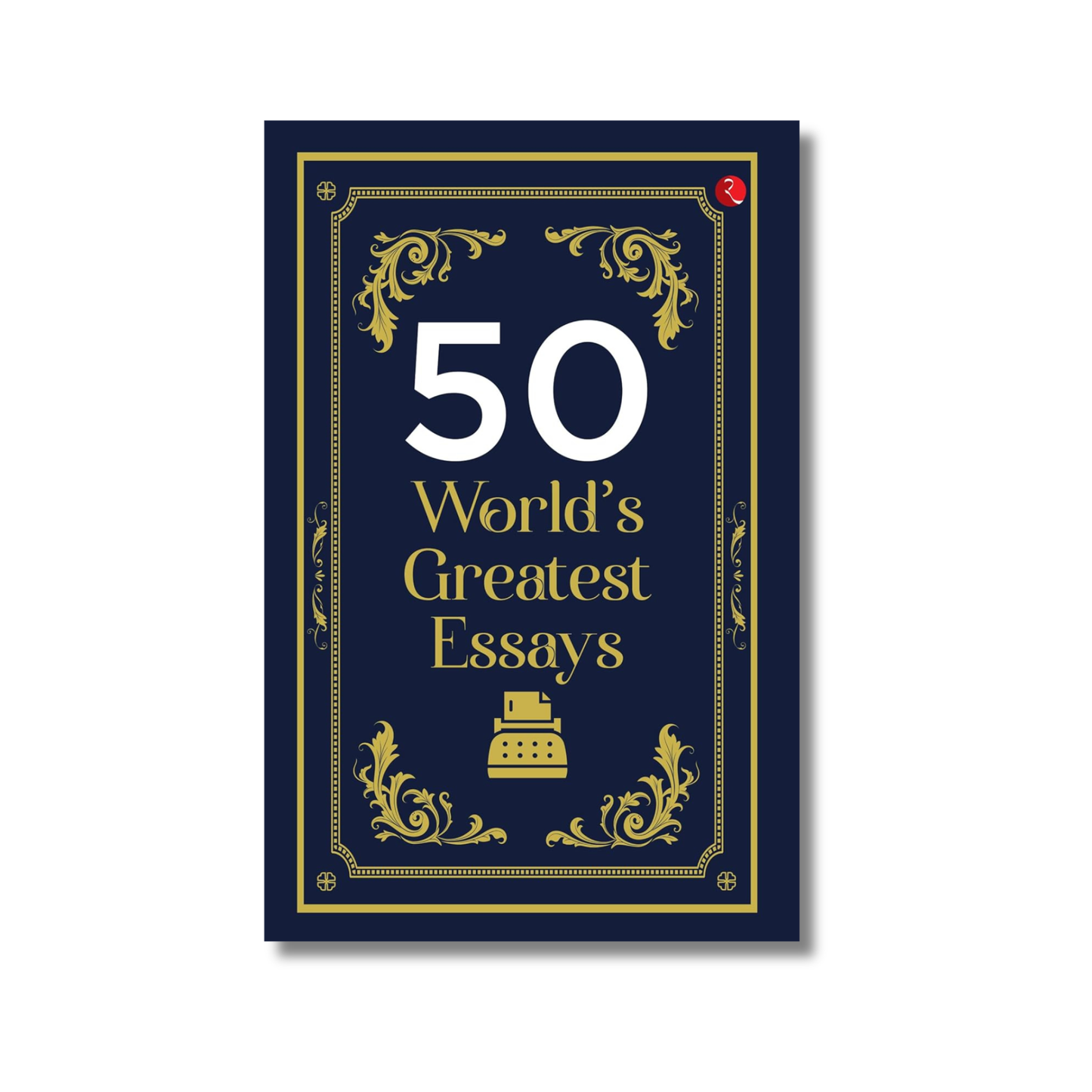 50 World’s Greatest Essays