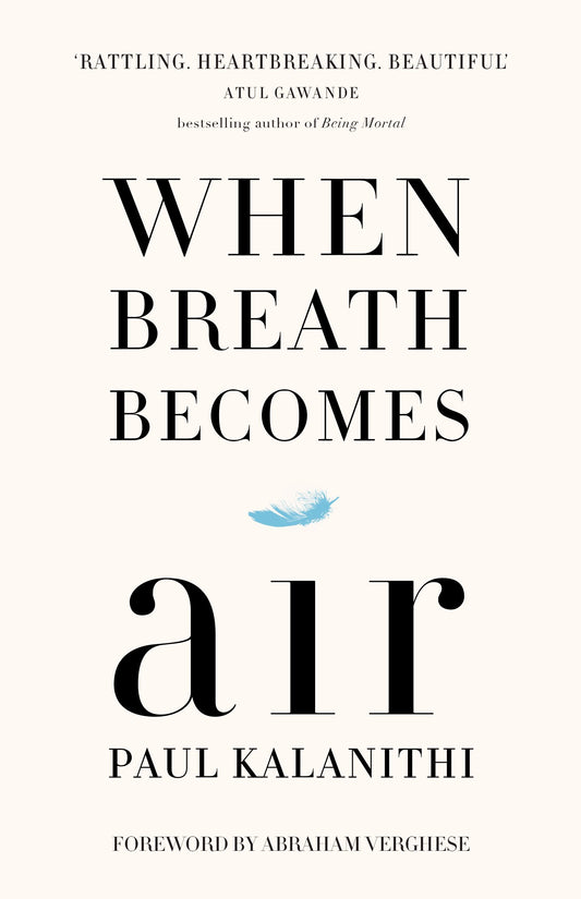 When Breath Becomes Air By Paul Kalanithi (Paperback)