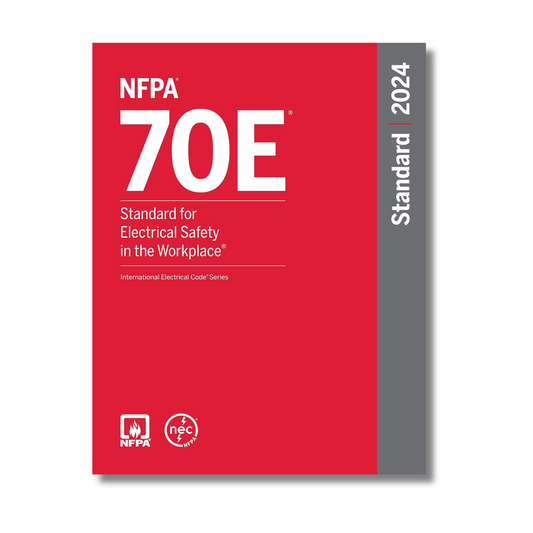 NFPA 70E, Standard for Electrical Safety in the Workplace, 2024 Edition By Nfpa