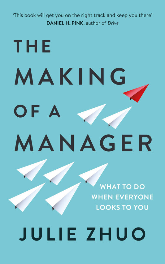 The Making of a Manager By Julie Zhuo (Paperback)