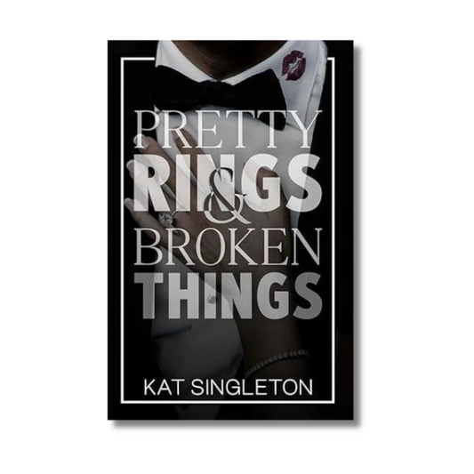 Pretty Rings And Broken Things