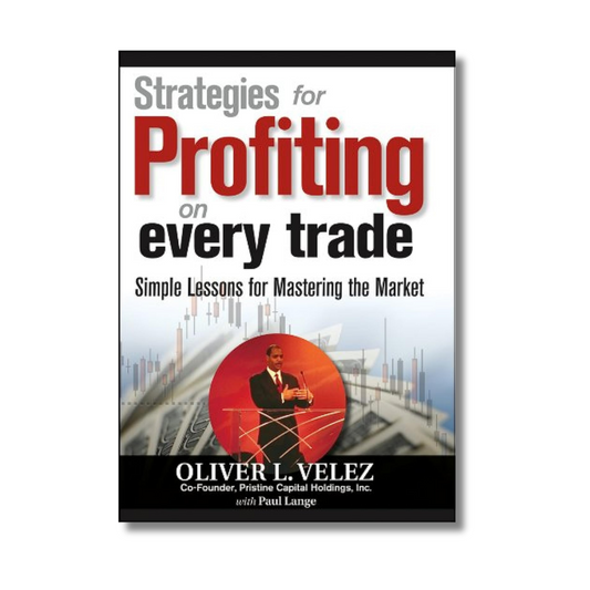 Strategies for Profiting on Every Trade By Oliver L. Velez (Hardcover)