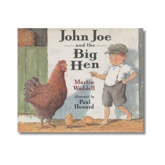 John Joe and the Big Hen