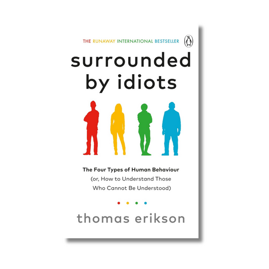 Surrounded by Idiots By Thomas Erikson (Paperback)