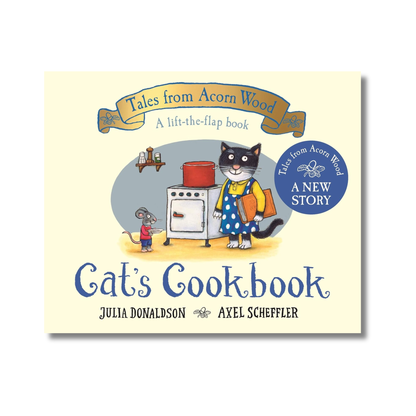 Cat's Cookbook: A Lift-the-flap Story (Tales From Acorn Wood)