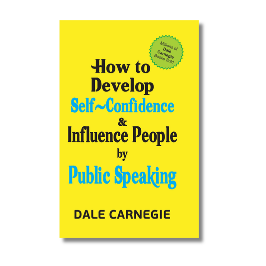 How To Develop Self Confidence & Influence People by Public Speaking