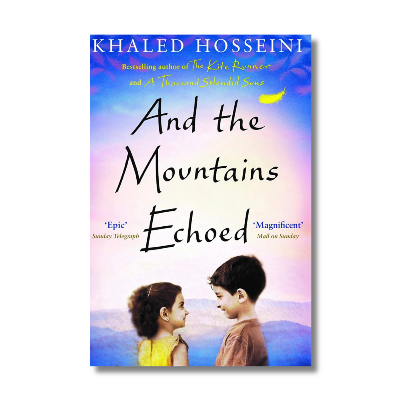 And the Mountains Echoed By Khaled Hosseni (Paperback)