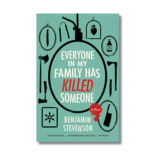 Everyone in My Family Has Killed Someone: Ernest Cunningham #1 book cover