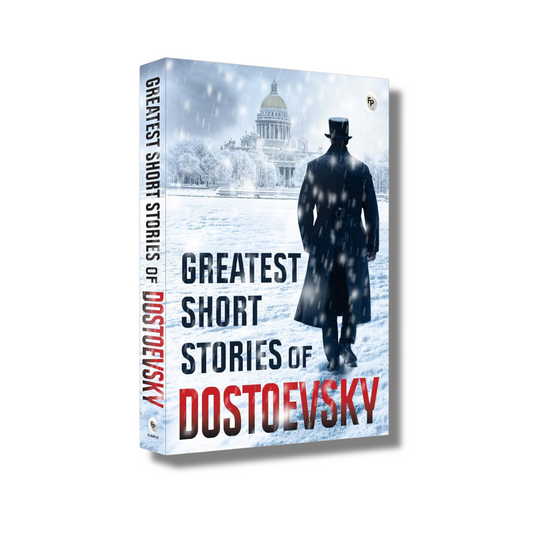 Greatest Short Stories of Fyodor Dostoevsky