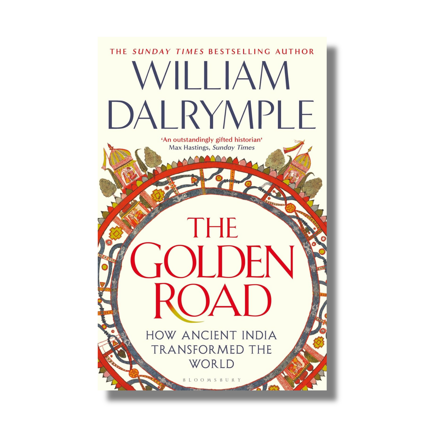 The Golden Road: How Ancient India Transformed the World