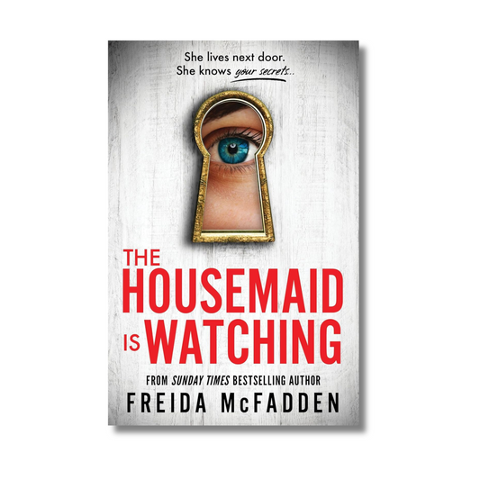 The Housemaid Is Watching by Freida McFadden (Paperback)