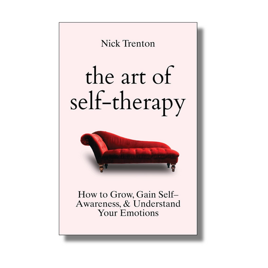 The Art of Self-Therapy: How to Grow, Gain Self-Awareness, and Understand Your Emotions book cover