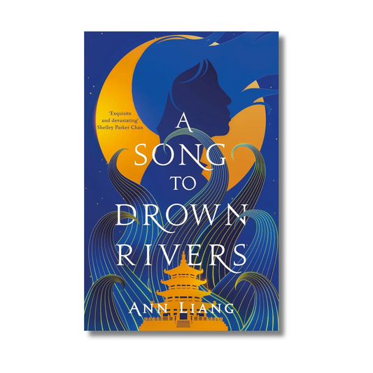 A Song to Drown Rivers