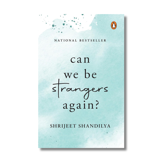 Can We Be Strangers Again?