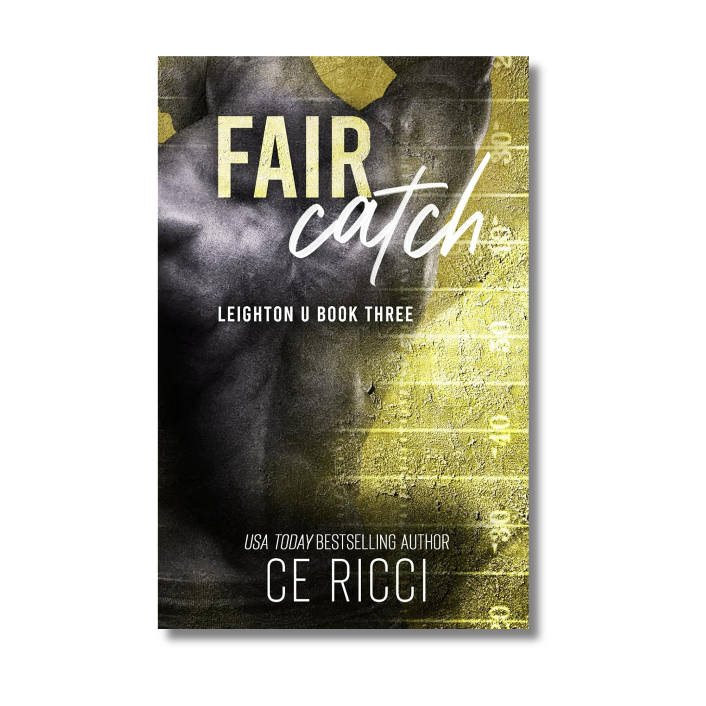Fair Catch: Leighton U (Book 3 of 5)