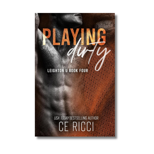 Playing Dirty: Leighton U (Book 4 of 5)