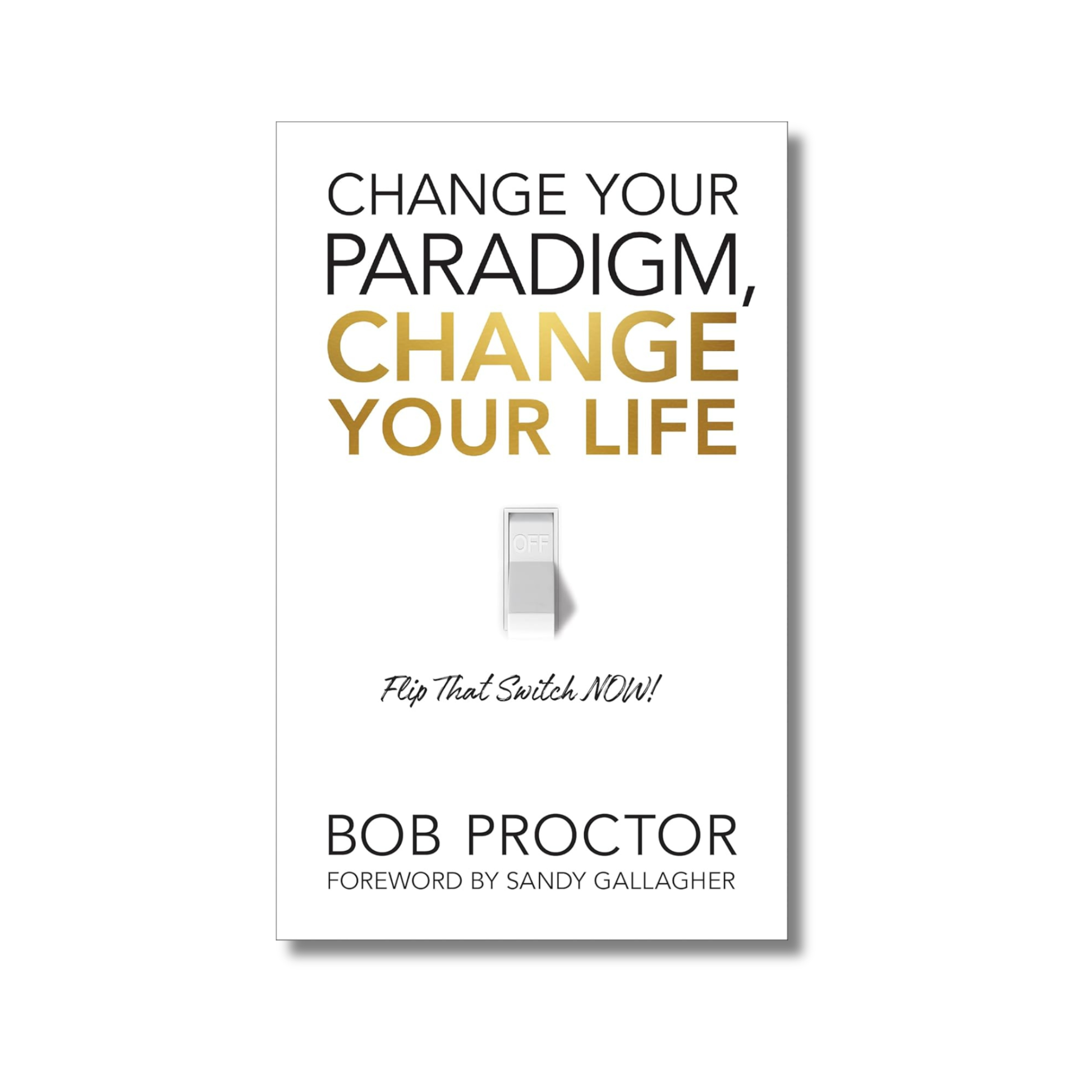 Change Your Paradigm, Change Your Life book cover