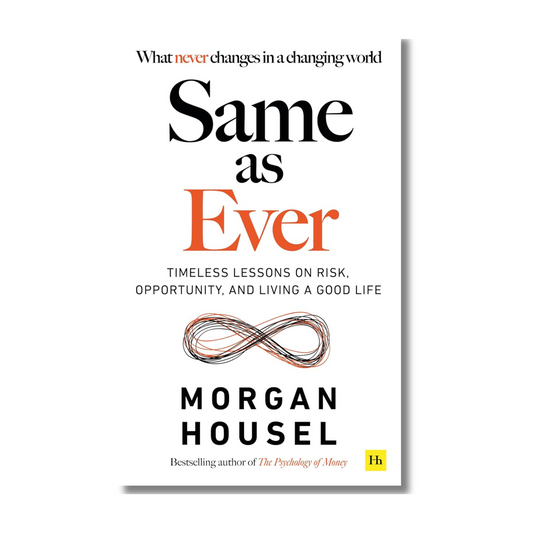 Same As Ever By Morgan Housel (Paperback)