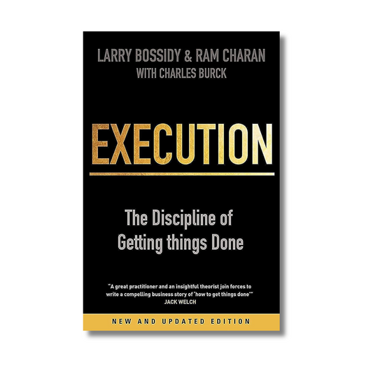 Execution: The Discipline of Getting Things Done (Paperback)