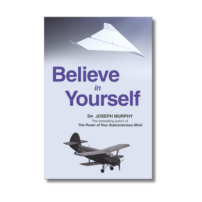 Believe in Yourself by Dr Joseph Murphy (Paperback)