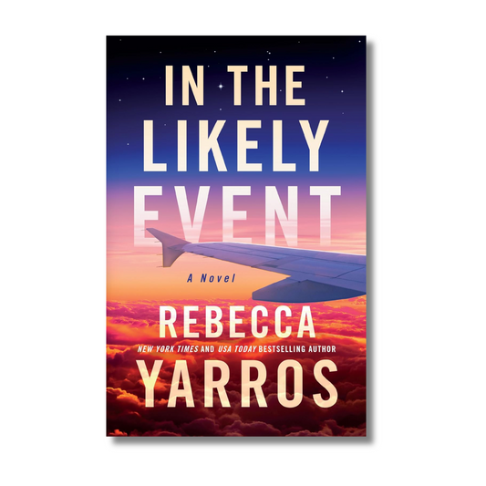 In the Likely Event By Rebecca Yarros (Paperback)