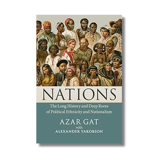 Nations: The Long History and Deep Roots of Political Ethnicity book cover