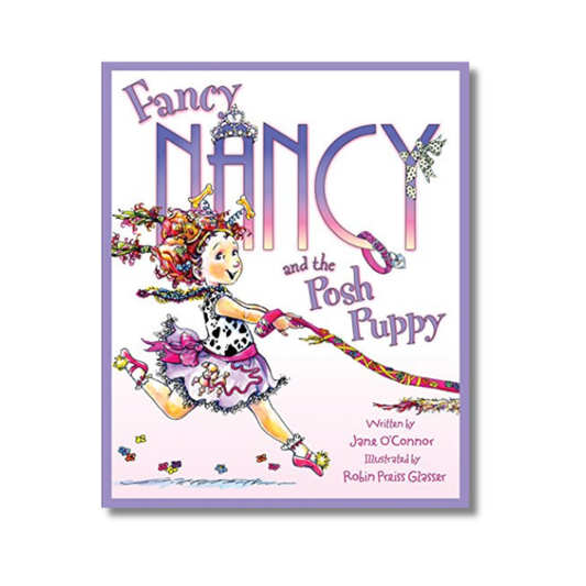 Fancy Nancy and the Posh Puppy