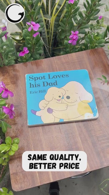 Spot Loves His Dad