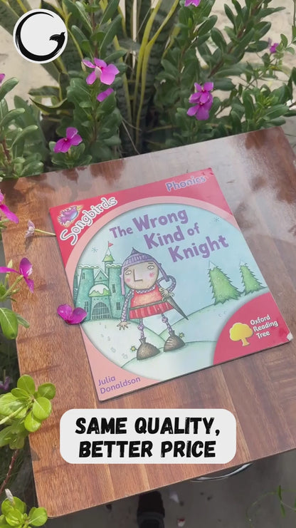 Oxford Reading Tree: Stage 4: Songbirds: the Wrong Kind of Knight