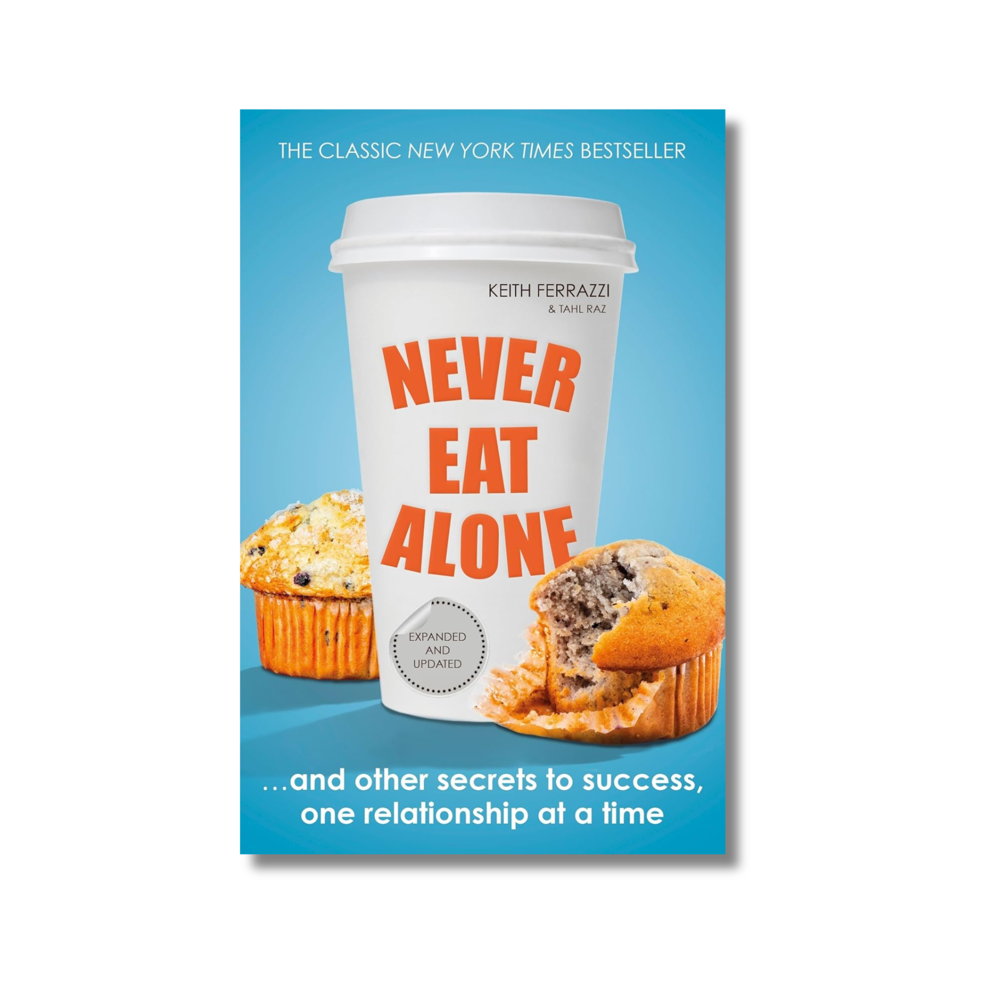 Never Eat Alone book cover