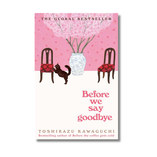 Before We Say Goodbye By Toshikazu Kawaguchi (Paperback)