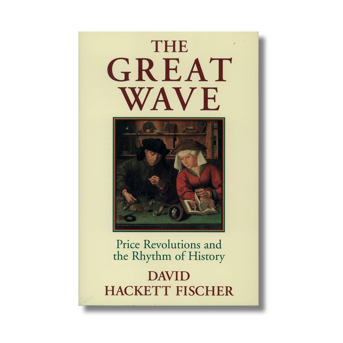 The Great Wave: Price Revolutions & The Rhythm of History book cover