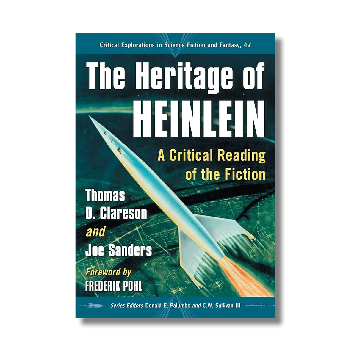The Heritage of Heinlein: A Critical Reading of the Fiction book cover