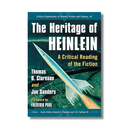 The Heritage of Heinlein: A Critical Reading of the Fiction book cover