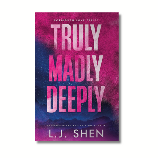 Truly Madly Deeply: Forbidden Love (Book 1 of 3)